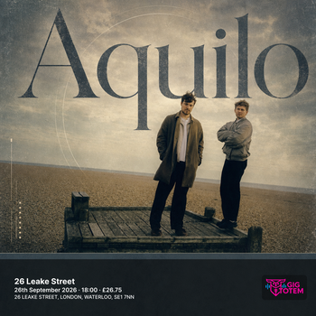 Aquilo at 26 Leake Street on 26 September 2026 gig poster