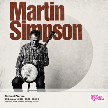 Martin Simpson at Birdwell Venue on 29 January 2027 gig poster