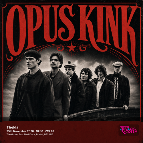 Opus Kink at Thekla on 25 November 2026 gig poster