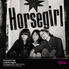 Edinburgh Fringe: Horsegirl Horsegirl gig poster