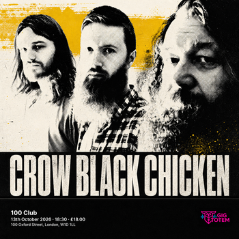 Crow Black Chicken Bourbon Street Revival at 100 Club on 13 October 2026 gig poster