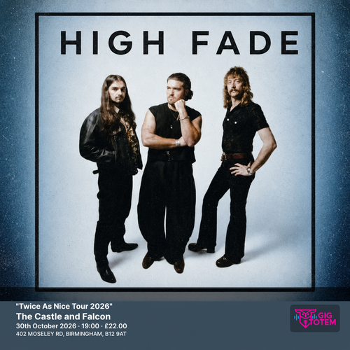 High Fade - "Twice As Nice Tour 2026" High Fade at The Castle and Falcon on 30 October 2026 gig poster