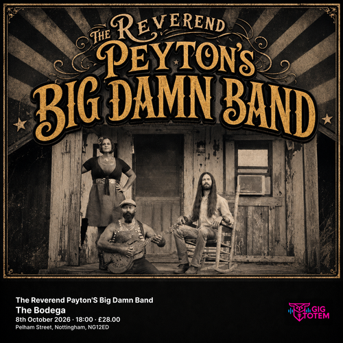The Reverend Payton'S Big Damn Band The Reverend Peyton's Big Damn Band, Carley's Wreck And Ruin at The Bodega on 8 October 2026 gig poster