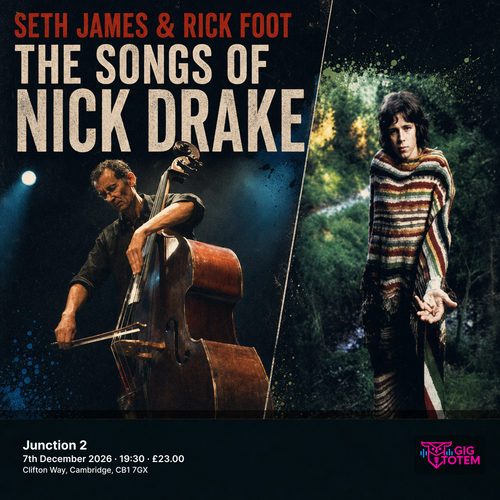 The Songs Of Nick Drake at Junction 2 on 7 December 2026 gig poster
