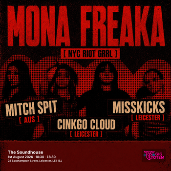 MONA FREAKA + support at The Soundhouse on 1 August 2026 gig poster