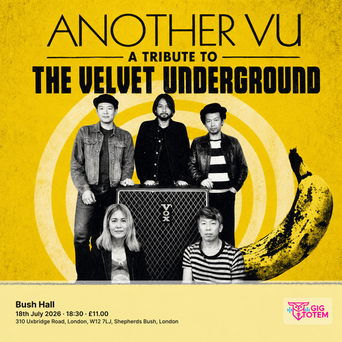 Another VU - A Tribute To The Velvet Underground at Bush Hall on 18 July 2026 gig poster