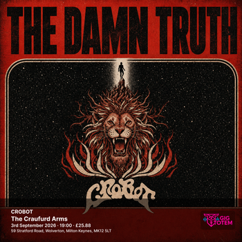 THE DAMN TRUTH + CROBOT The Damn Truth, Crobot at The Craufurd Arms on 3 September 2026 gig poster