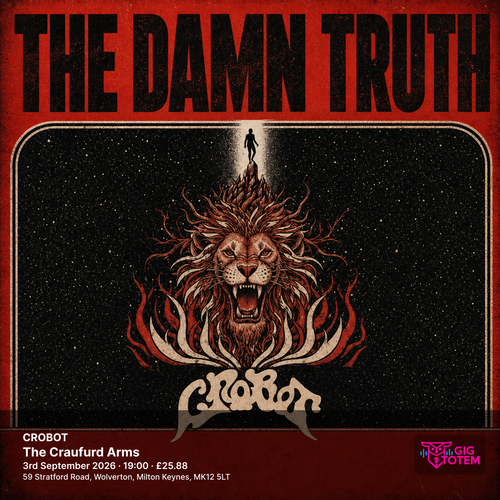 THE DAMN TRUTH + CROBOT The Damn Truth, Crobot at The Craufurd Arms on 3 September 2026 gig poster