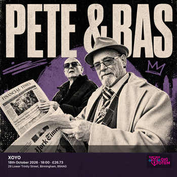 Pete & Bas at XOYO on 18 October 2026 gig poster