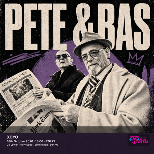 Pete & Bas at XOYO on 18 October 2026 gig poster