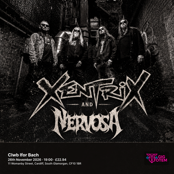 Xentrix and Nervosa at Clwb Ifor Bach on 26 November 2026 gig poster