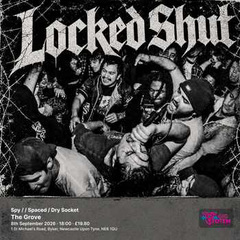 Spy / Locked Shut / Spaced / Dry Socket LOCKED SHUT, Spaced at The Grove on 8 September 2026 gig poster