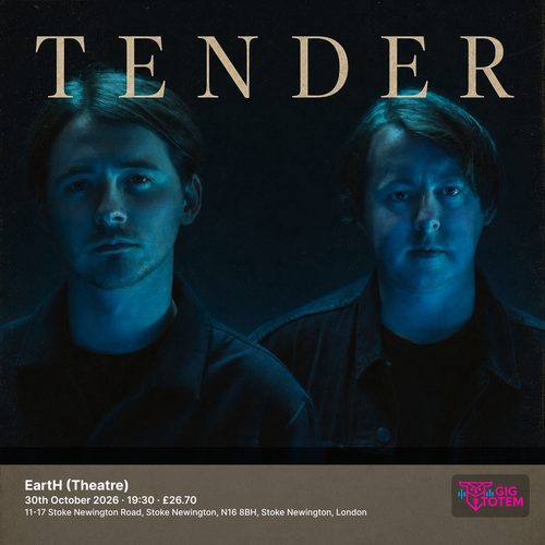 Tender at EartH (Theatre) on 30 October 2026 gig poster