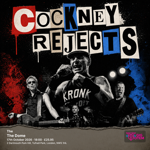 The Cockney Rejects Cockney Rejects at The Dome on 17 October 2026 gig poster