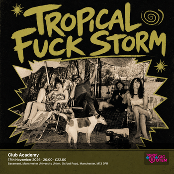 Tropical Fuck Storm at Club Academy on 17 November 2026 gig poster