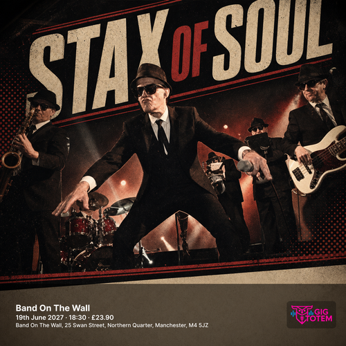 Stax Of Soul at Band On The Wall on 19 June 2027 gig poster