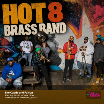 Hot 8 Brass Band at The Castle and Falcon on 30 July 2026 gig poster