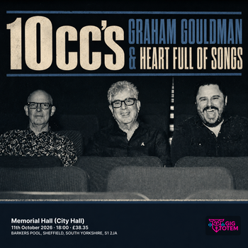 10cc's Graham Gouldman & Heart Full of Songs at City Hall on 11 October 2026 gig poster