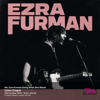 Ezra Furman - Ms. Ezra Furman Doing What She Wants Ezra Furman, Dana Margolin at Union Chapel on 26 October 2026 gig poster