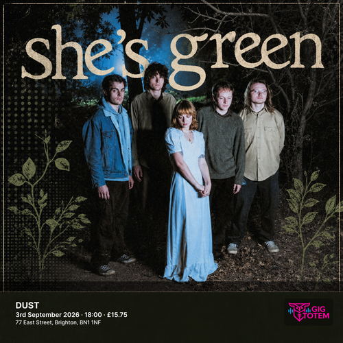 she's green at DUST on 3 September 2026 gig poster