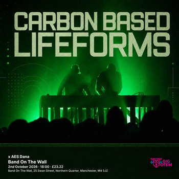 Carbon Based Lifeforms x AES Dana Carbon Based Lifeforms, AES Dana at Band On The Wall on 2 October 2026 gig poster