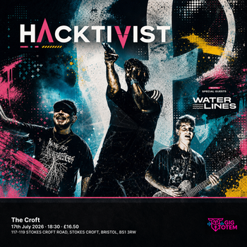 Hacktivist at The Croft on 17 July 2026 gig poster