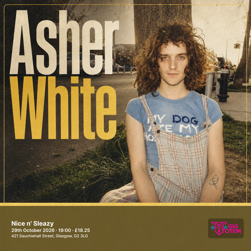Asher White at Nice n' Sleazy on 29 October 2026 gig poster