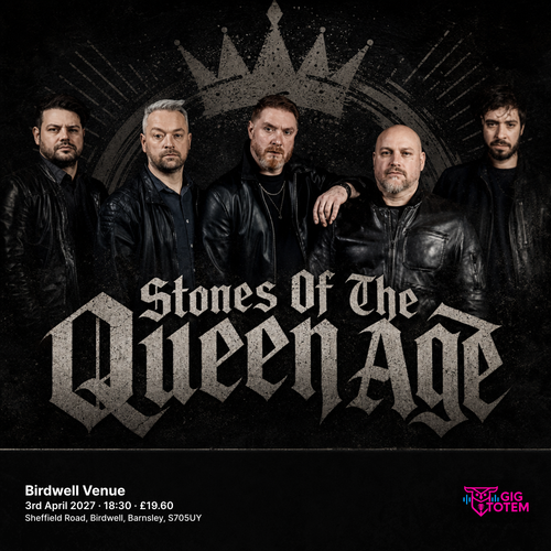 Stones Of The Queen Age at Birdwell Venue on 3 April 2027 gig poster
