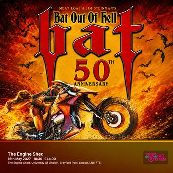 Bat: Bat Out Of Hell 50th Anniversary at The Engine Shed on 15 May 2027 gig poster