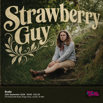 Strawberry Guy at Scala on 20 September 2026 gig poster