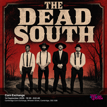 The Dead South at Corn Exchange on 1 September 2026 gig poster