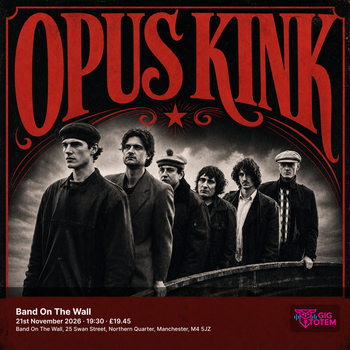 Opus Kink at Band On The Wall on 21 November 2026 gig poster