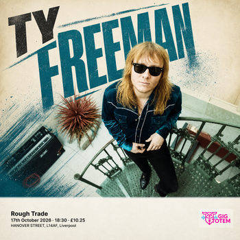 TY FREEMAN at Rough Trade on 17 October 2026 gig poster