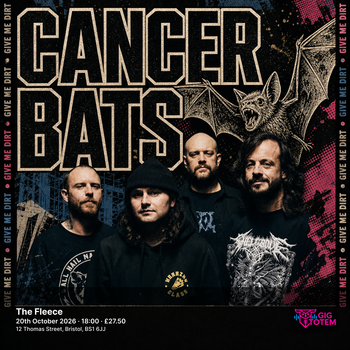 Cancer Bats Ignite at The Fleece on 20 October 2026 gig poster