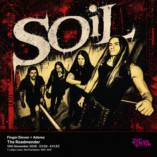 Soil + Finger Eleven + Adema SOiL, Finger Eleven at The Roadmender on 10 November 2026 gig poster