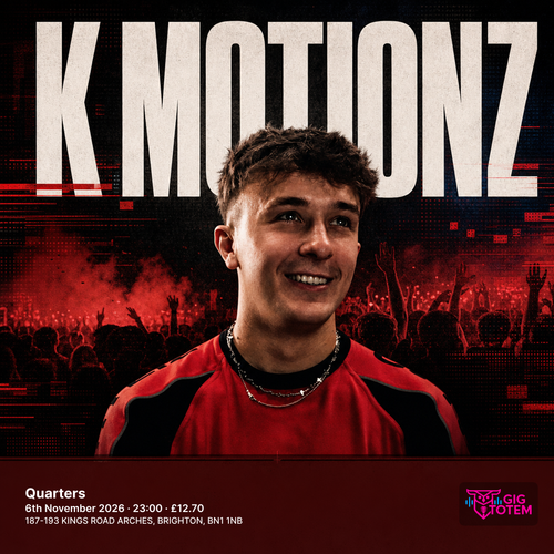 K Motionz at Quarters on 6 November 2026 gig poster