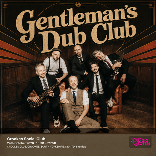 Gentleman's Dub Club at Crookes Social Club on 24 October 2026 gig poster