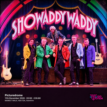 Showaddywaddy at Picturedrome on 11 December 2026 gig poster