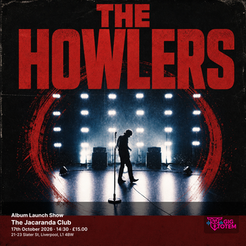 The Howlers: Album Launch Show The Howlers at The Jacaranda on 17 October 2026 gig poster