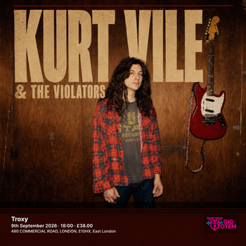 Kurt Vile & The Violators Ryan Davis & the Roadhouse Band at Troxy on 9 September 2026 gig poster