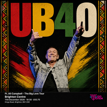 UB40 Ft. Ali Campbell - The Big Love Tour UB40, Ali Campbell at Brighton Centre on 11 December 2026 gig poster