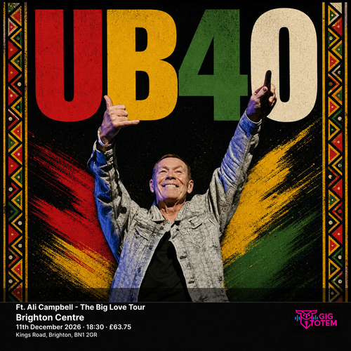 UB40 Ft. Ali Campbell - The Big Love Tour UB40, Ali Campbell at Brighton Centre on 11 December 2026 gig poster