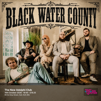 Black Water County at The New Adelphi Club on 16 October 2026 gig poster