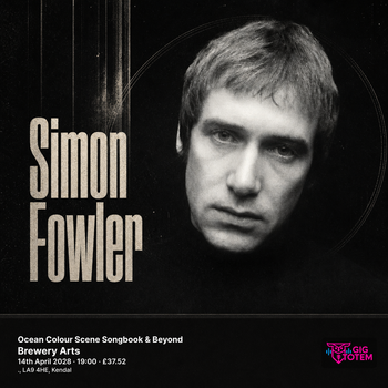 Simon Fowler: Ocean Colour Scene Songbook & Beyond Simon Fowler at Brewery Arts on 14 April 2028 gig poster