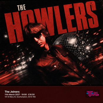 THE HOWLERS at The Joiners on 11 March 2027 gig poster