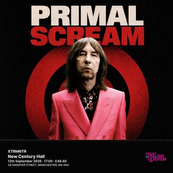 Primal Scream - XTRMNTR Primal Scream at New Century Hall on 12 September 2026 gig poster