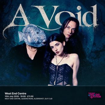 A Void at West End Centre on 10 July 2026 gig poster