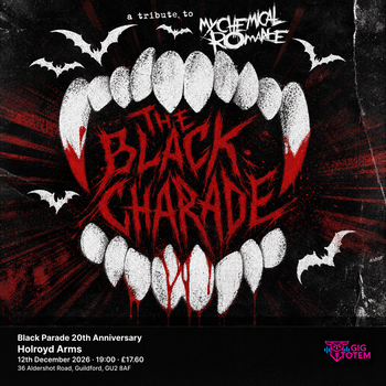 The Black Charade - Black Parade 20th Anniversary The Black Charade at Holroyd Arms on 12 December 2026 gig poster