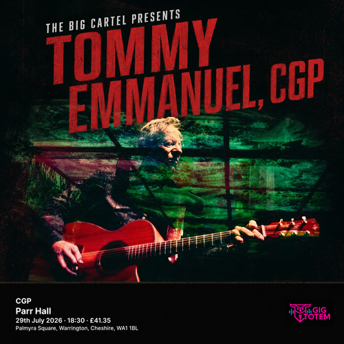 Tommy Emmanuel CGP Tommy Emmanuel at Parr Hall on 29 July 2026 gig poster