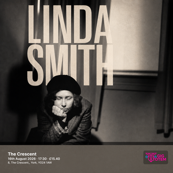 Linda Smith at The Crescent on 16 August 2026 gig poster